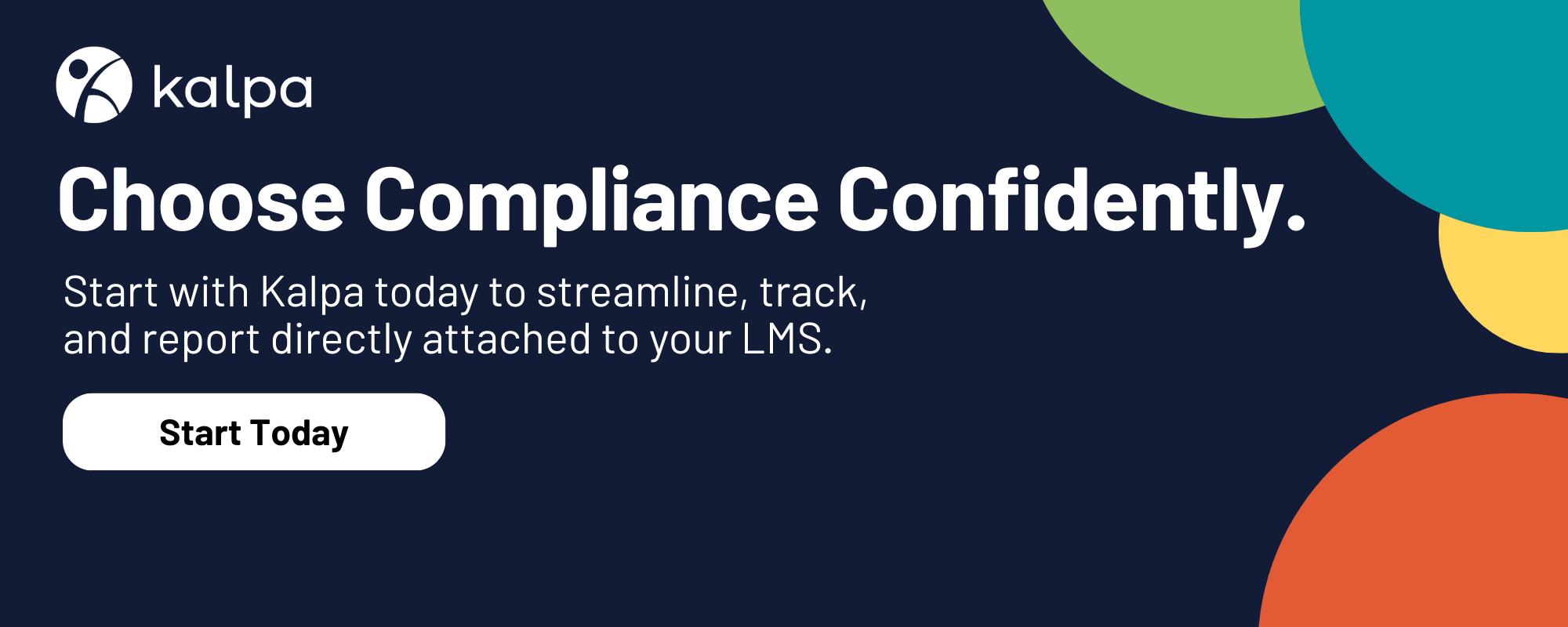 Kalpa banner with the slogan "Choose Compliance Confidently," highlighting Kalpa’s platform that integrates with any LMS for professional development tracking and compliance reporting.